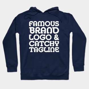 famous brand, logo and catchy tagline - Consumerism Hoodie